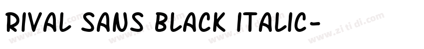 Rival Sans Black italic字体转换